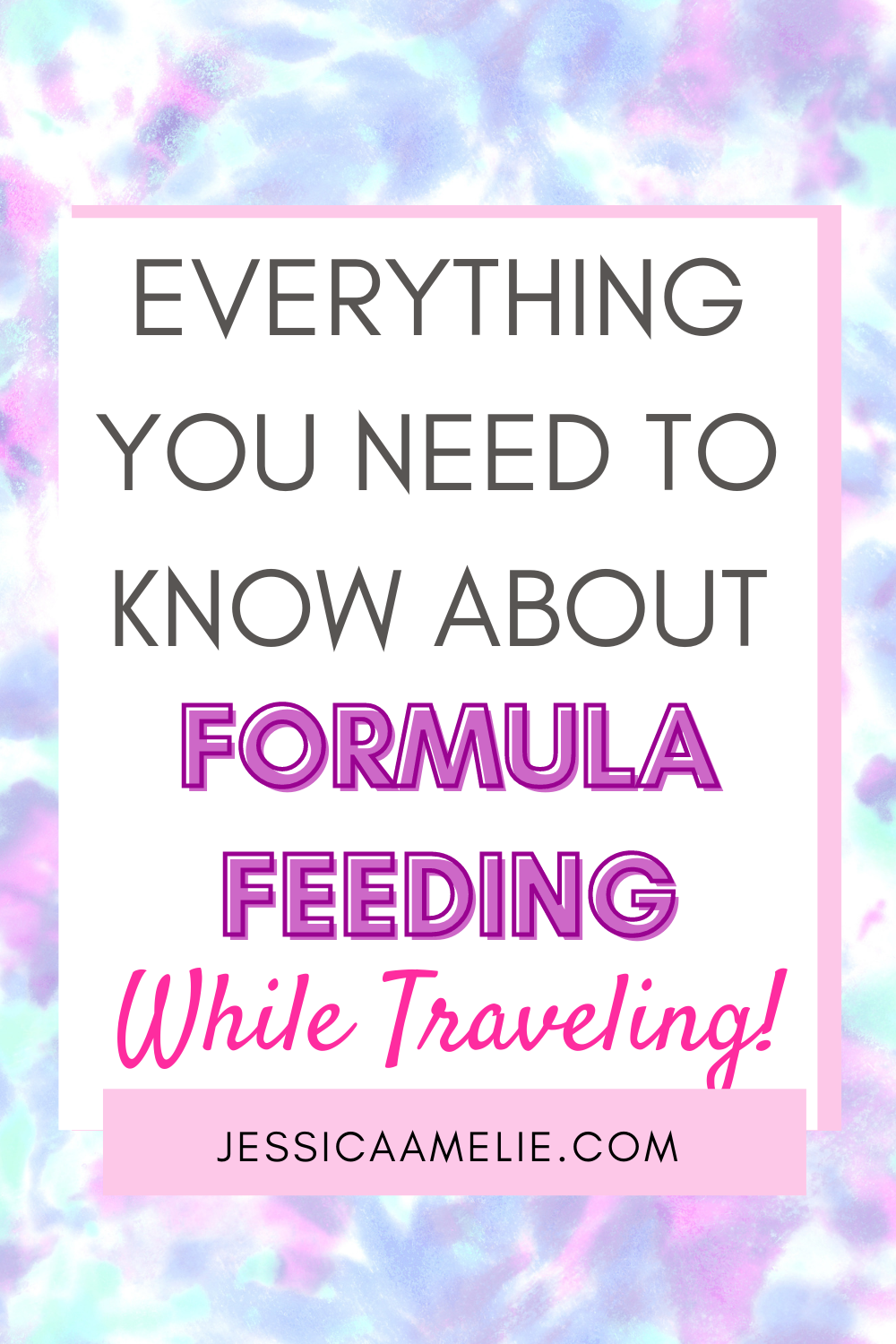 Everything You Need to Know About Formula Feeding While Traveling